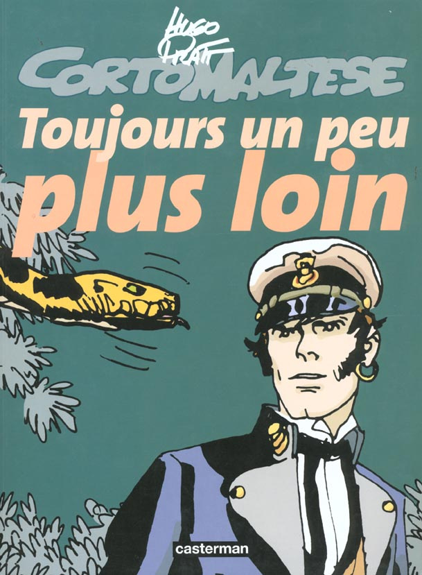 Corto Maltese : Toujours un peu plus loin