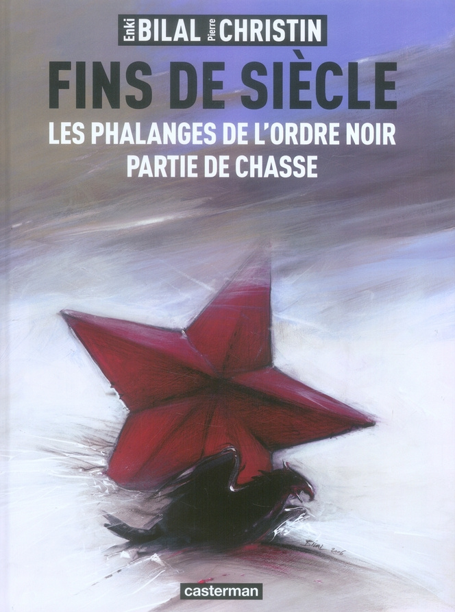 Fins de siècle. Les phalanges de l'ordre noir ; Partie de chasse