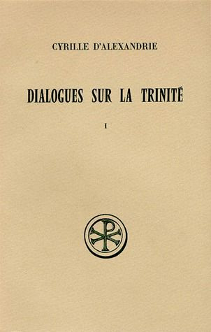 Dialogues sur la Trinité. Tome 1, Dialogues 1 et 2, Edition bilingue français-grec ancien