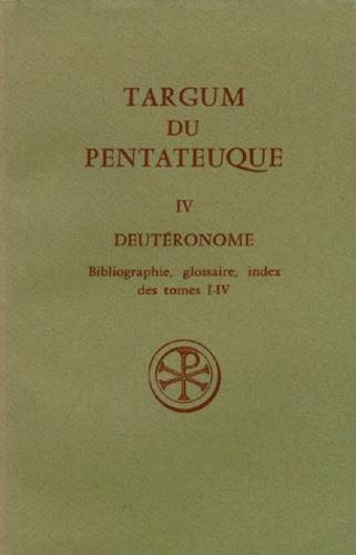 TARGUM DU PENTATEUQUE. Tome 4, Deutéronome