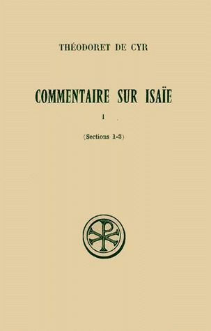 COMMENTAIRE SUR ISAIE. Tome 1, Sections 1 à 3, Edition bilingue français-grec