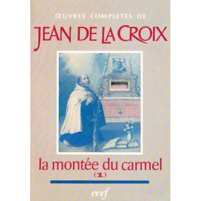 MONTEE DU CARMEL. Tome 1