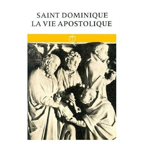 Saint Dominique. La vie apostolique