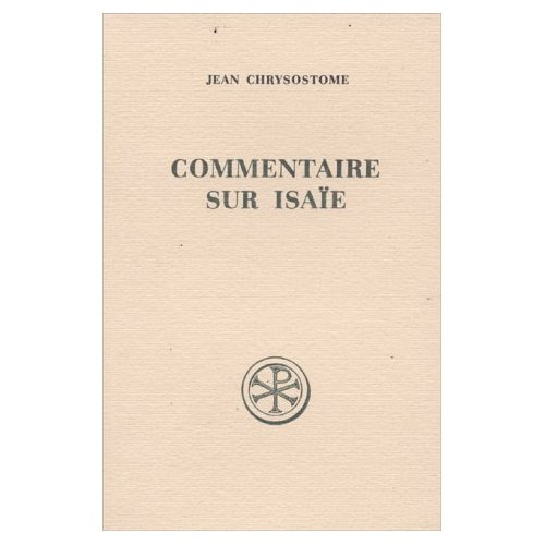 COMMENTAIRE SUR ISAIE. Edition bilingue français-grec