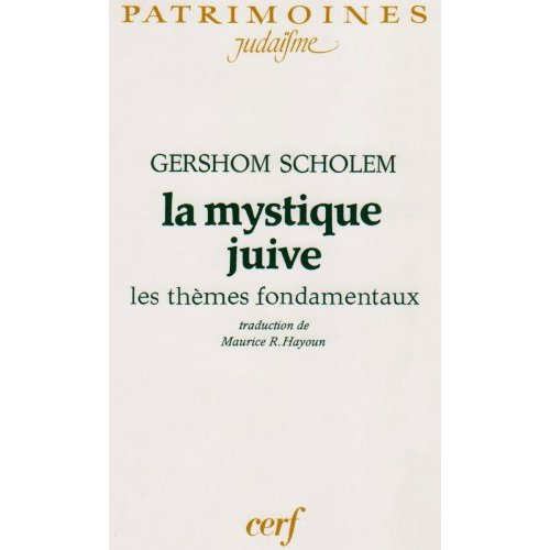 La Mystique juive. Les thèmes fondamentaux