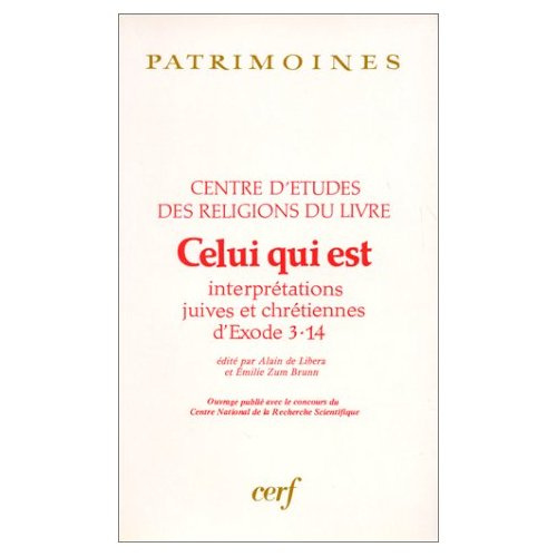 Celui qui est. Interprétations juives et chrétiennes d'Exode 3, 14