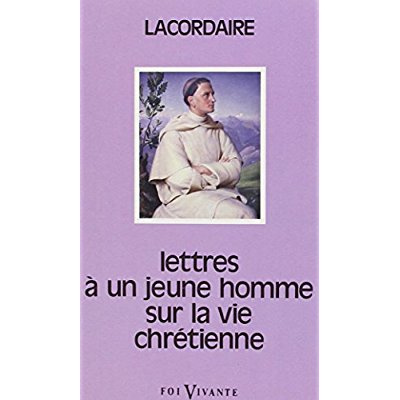 LETTRES A UN JEUNE HOMME SUR LA VIE CHRETIENNE