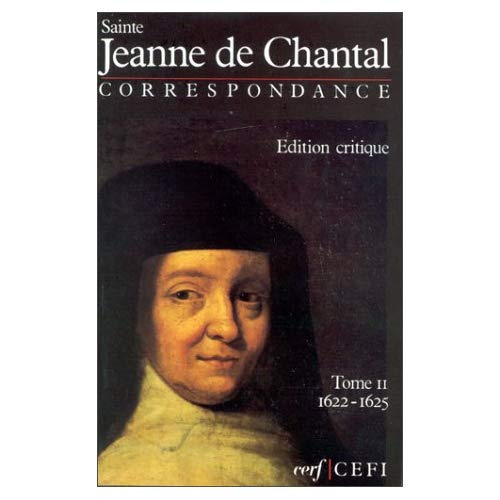 CORRESPONDANCE JEANNE DE CHANTAL. Tome 2