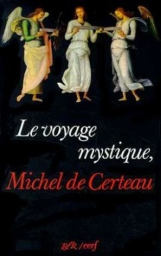Le Voyage mystique. Michel de Certeau
