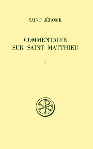 Commentaire sur l'Evangile selon Saint Matthieu. Tome 1, Livres 1 et 2, Edition bilingue français-la