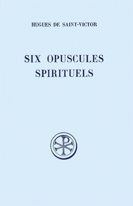 SIX OPUSCULES SPIRITUELS : LA MEDITATION. LA PAROLE DE DIEU. LA REALITE DE L'AMOUR. CE QU'IL FAUT AI