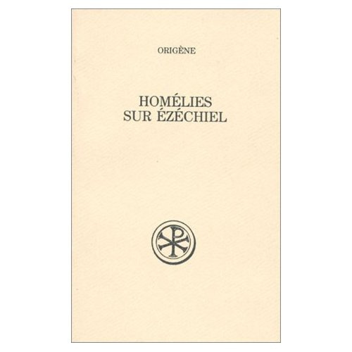 HOMELIES SUR EZECHIEL. Edition bilingue français-latin
