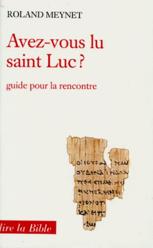 AVEZ-VOUS LU SAINT LUC ? Guide pour la rencontre