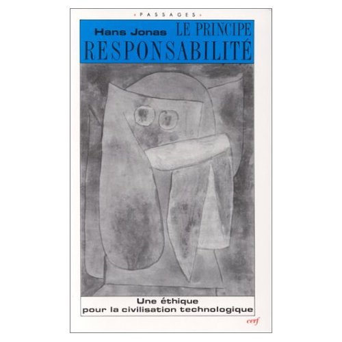 Le Principe responsabilité. Une éthique pour la civilisation technologique