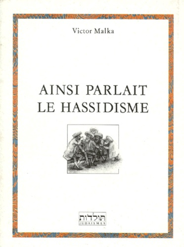 Ainsi parlait le hassidisme