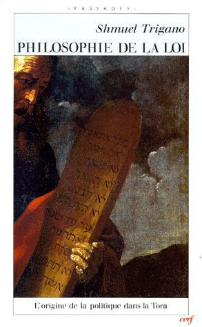 PHILOSOPHIE DE LA LOI. L'origine de la politique dans la Tora