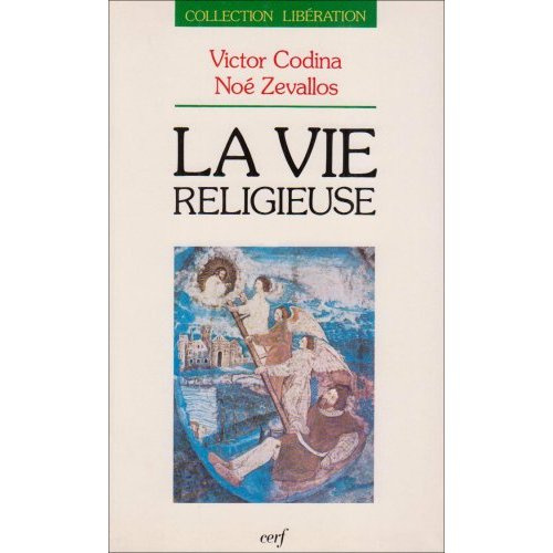 LA VIE RELIGIEUSE. Histoire et théologie