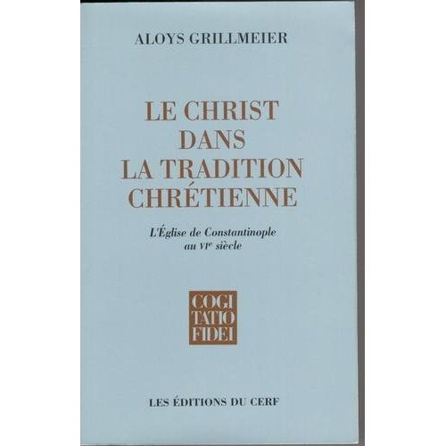 LE CHRIST DANS LA TRADITION CHRETIENNE - TOME 2.2