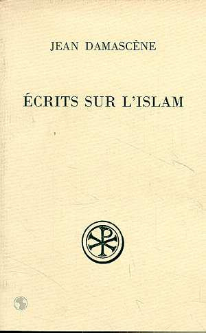 ECRITS SUR L'ISLAM. Edition bilingue français-grec