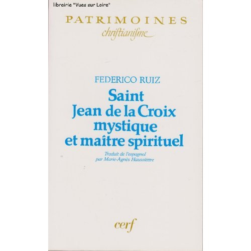 Saint Jean de la Croix, mystique et maître spirituel
