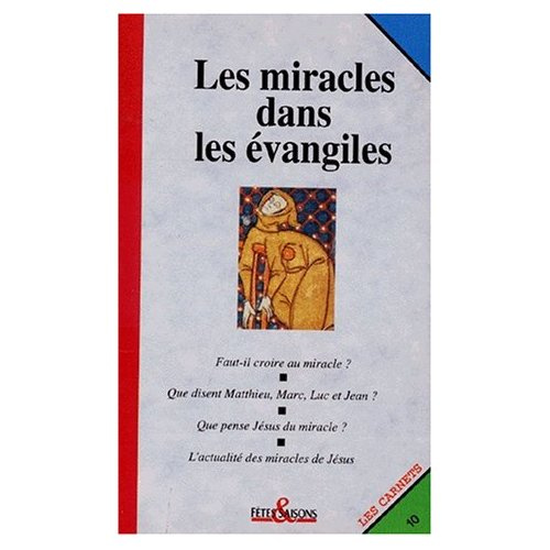 LES MIRACLES DANS LES EVANGILES