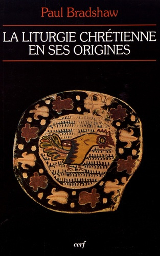 La liturgie chrétienne en ses origines. Sources et méthodes