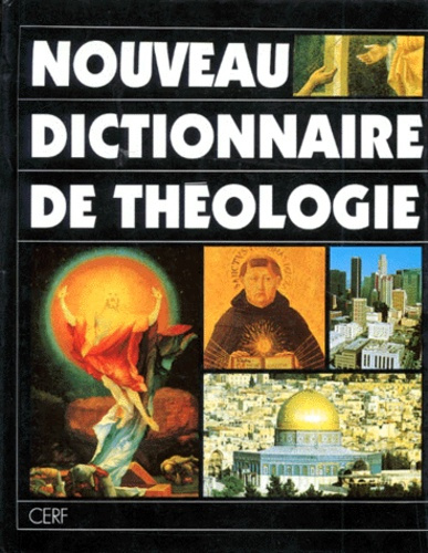 NOUVEAU DICTIONNAIRE DE THEOLOGIE. 2ème édition revue et augmentée