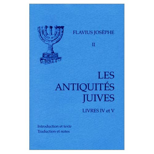 Les Antiquités juives. Volume 2, Livres IV et V