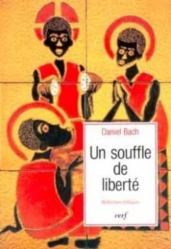 Un souffle de liberté. Méditations bibliques