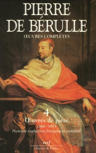 Oeuvres complètes. Tome 4, Oeuvres de piété 166-385