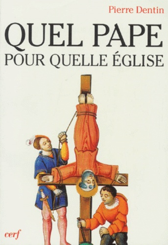 Quel pape, pour quelle Église ?