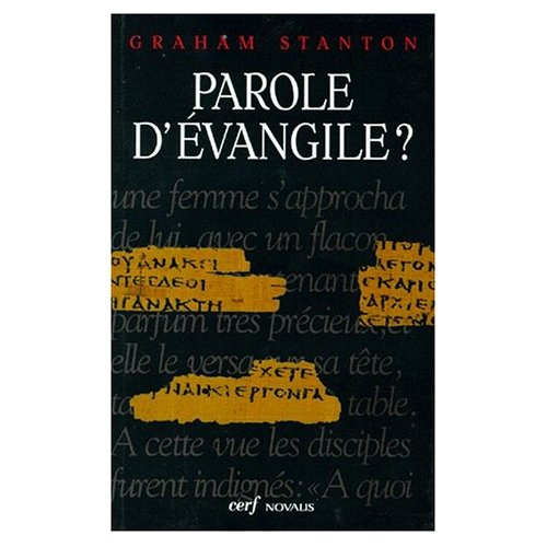 PAROLE D'EVANGILE ? Un éclairage nouveau sur Jésus et les évangiles, 2ème édition 1997