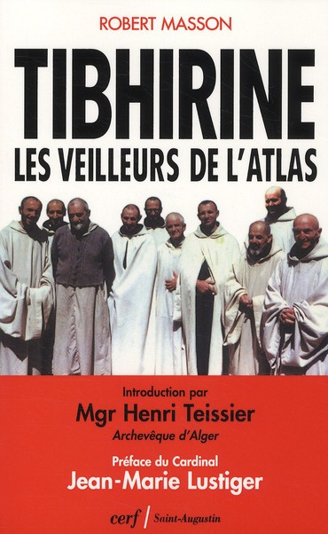 Tibhirine. Les veilleurs de l'Atlas