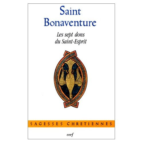 L'OEuvre de saint Bonaventure / [publ. sous la dir. d'Olivier Boulnois : Les sept dons du Saint-Esp