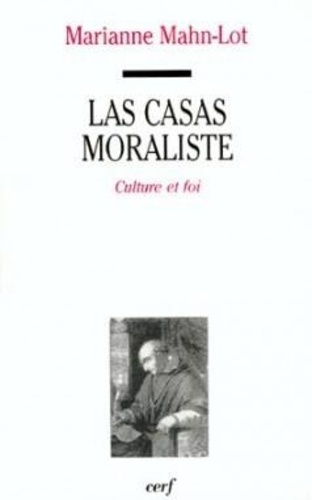 Las Casas moraliste. Culture et foi