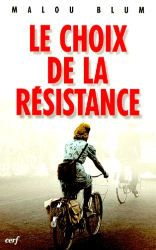 Le choix de la résistance