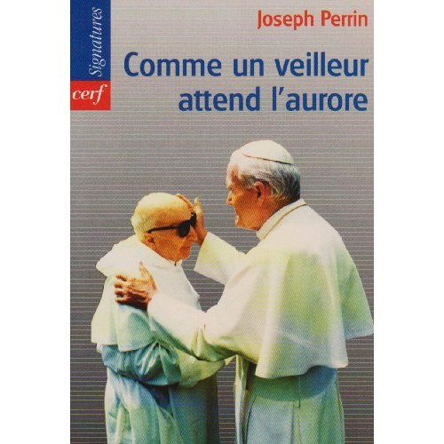 Comme un veilleur attend l'aurore