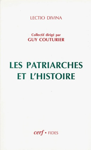 Les patriarches et l'histoire
