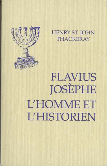 Flavius Josèphe. L'homme et l'historien