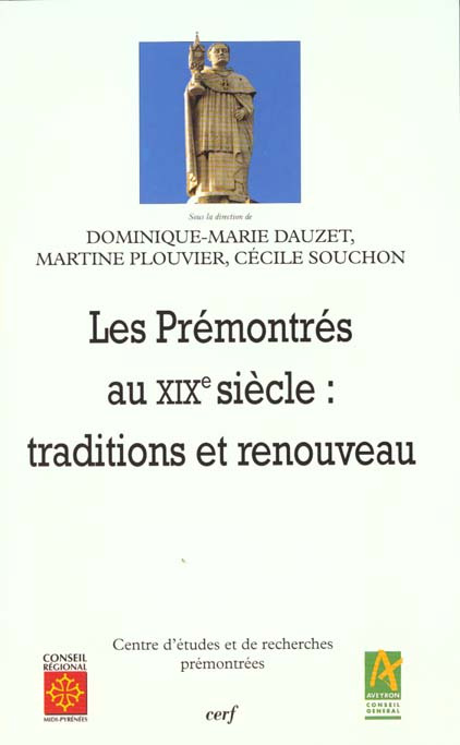 Les Prémontrés au XIXème siècle. Traditions et renouveau, Colloque international de Conques, septemb