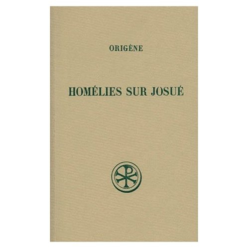 Homélies sur Josué. Edition bilingue français-latin