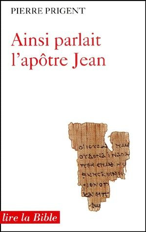 Ainsi parlait l'apôtre Jean