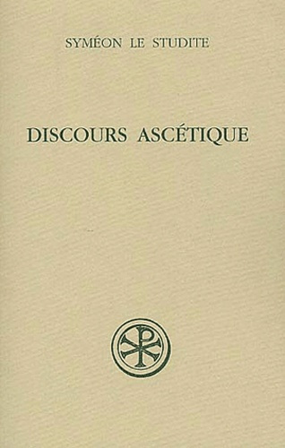 Discours ascétique. Edition bilingue grec-français