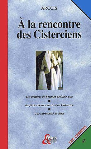 A la rencontre des Cisterciens