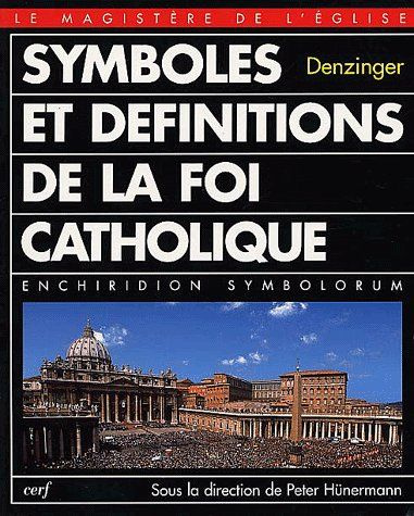 Symboles et définitions de la foi catholique