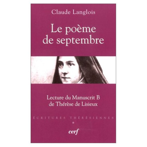 Le poème de septembre. Lecture du manuscrit B de Thérèse de Lisieux