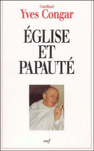 Eglise et papauté. Regards historiques