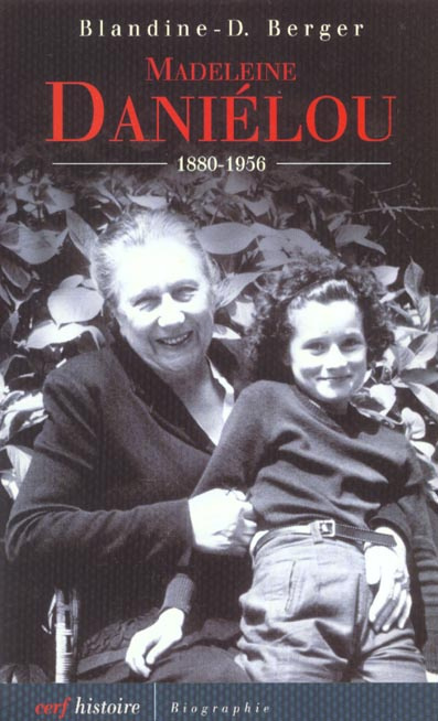 Madeleine Daniélou 1880-1956