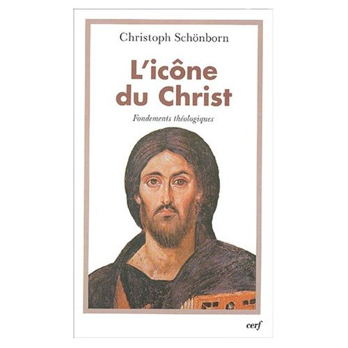 L'icône du Christ. Fondements théologiques, 4e édition