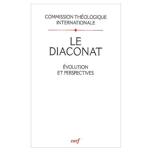 Le diaconat. Evolution et perspectives